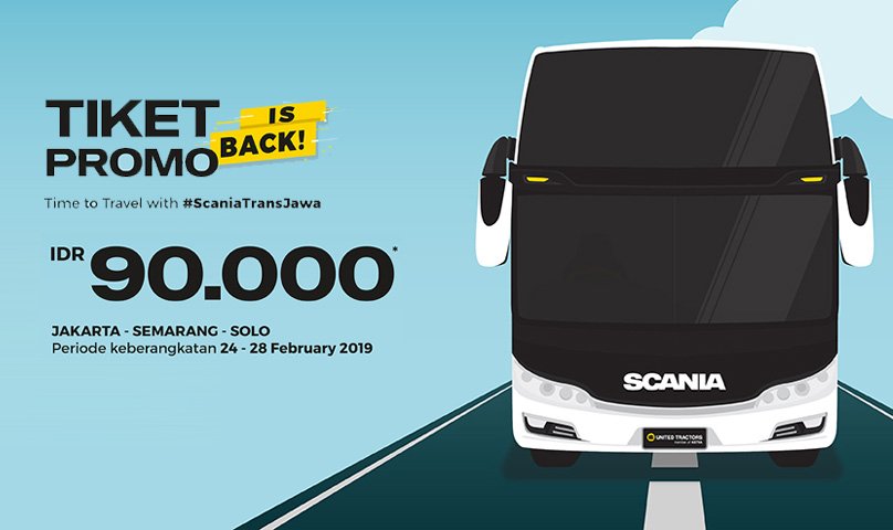 Tiket Promo #ScaniaTransJawa 90 Ribu